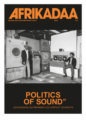 Afrikadaa - Politics of Sounds, revue d'art contemporain