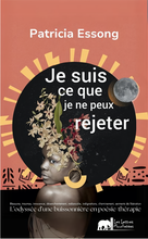 Charger l'image dans la galerie, Patricia Essong - Je suis ce que je ne peux rejeter
