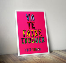 Load image into Gallery viewer, va-te-faire-eduquer-Poster-Fred-Ebami-LittleAfrica